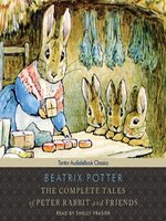 The Complete Tales of Peter Rabbit and Friends